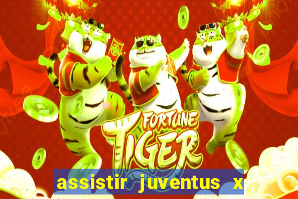 assistir juventus x bayer leverkusen futemax